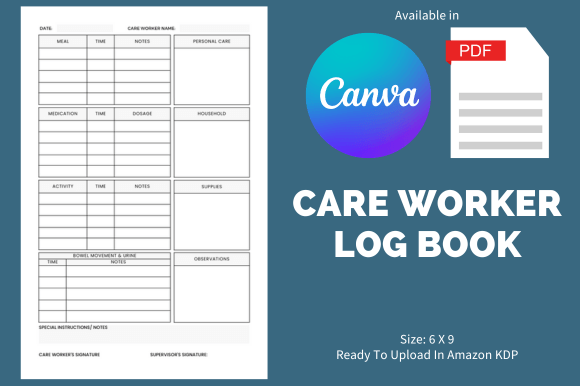Care Worker Log Book - KDP Interior: A Powerful Tool for Your Business